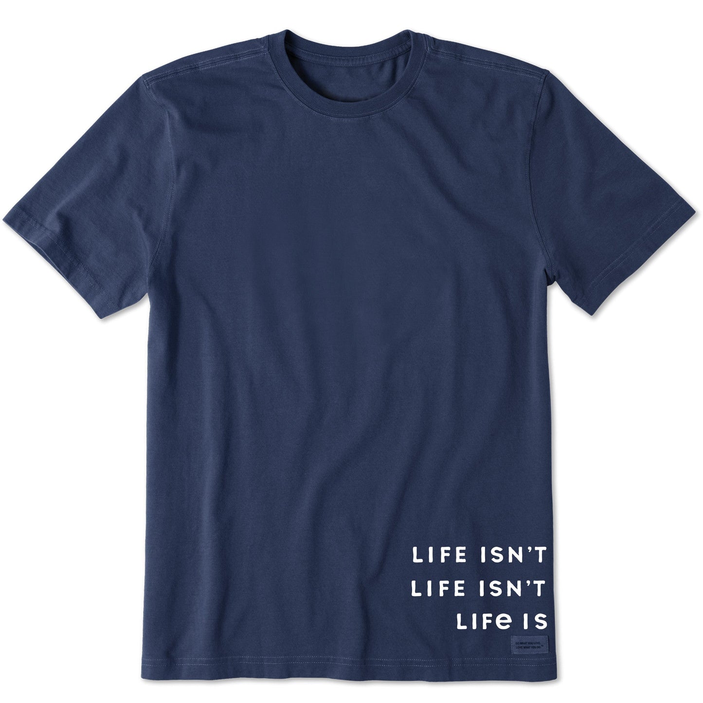 Men's Life Isn't Easy Message Short Sleeve Crusher Tee