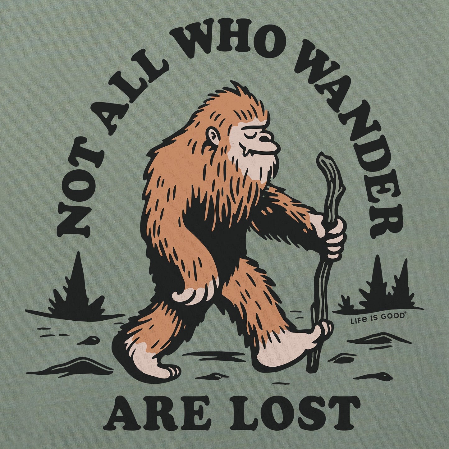 Men's Not All Who Wander Are Lost Bigfoot Short Sleeve Tee