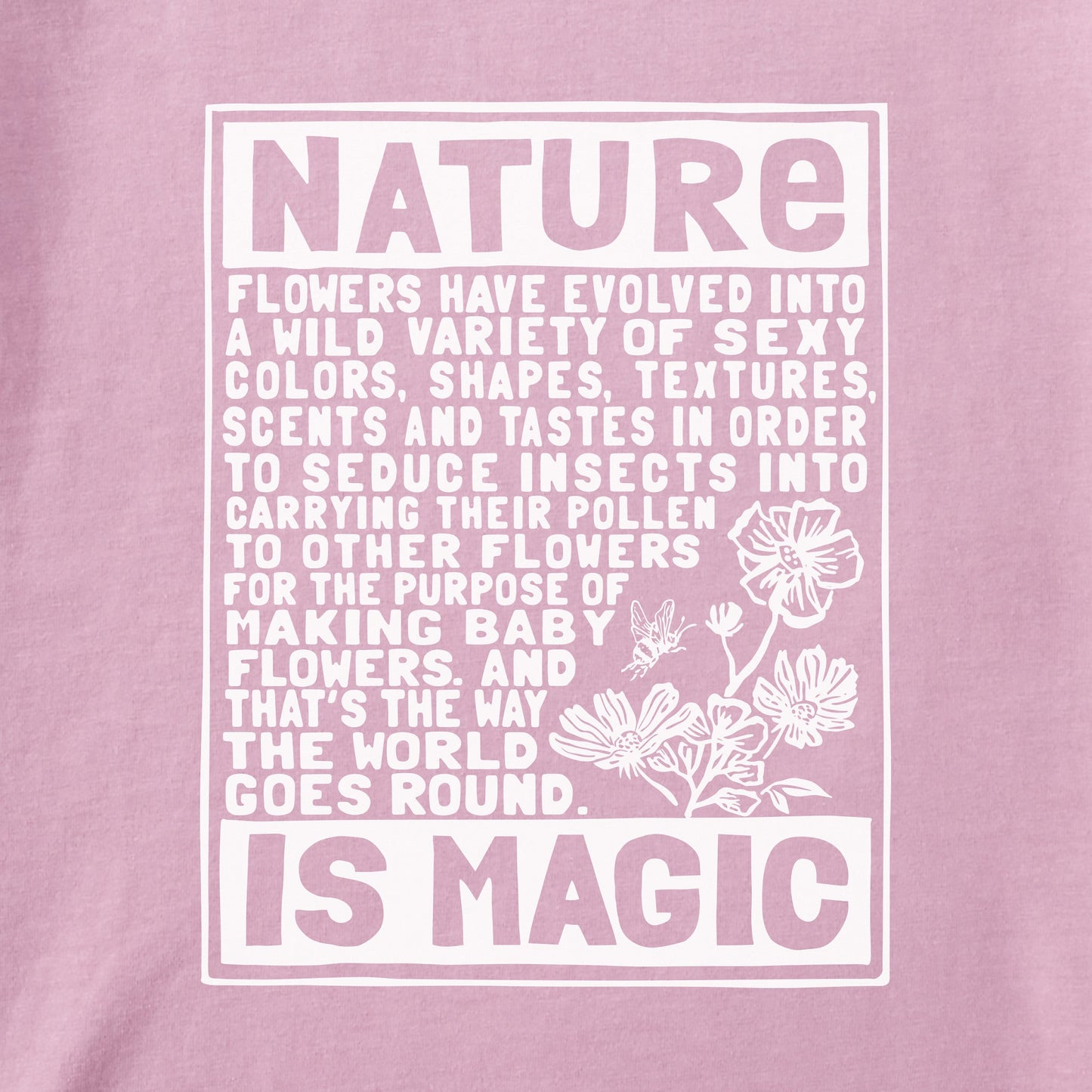 Women's Berts Flowers Manifesto Short Sleeve Crusher Tee