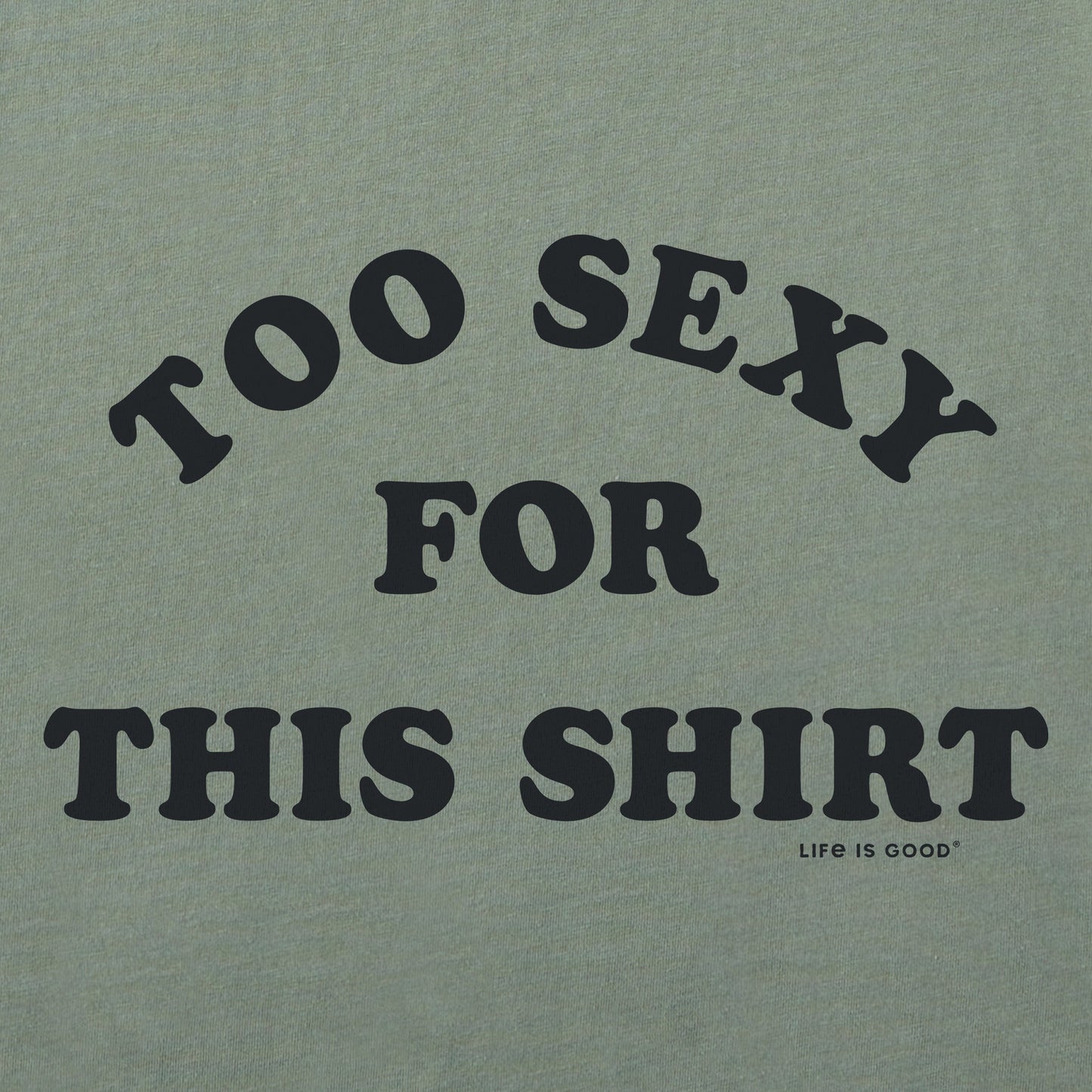 Women's Too Sexy For This Shirt Crusher-LITE Shrunken Tee