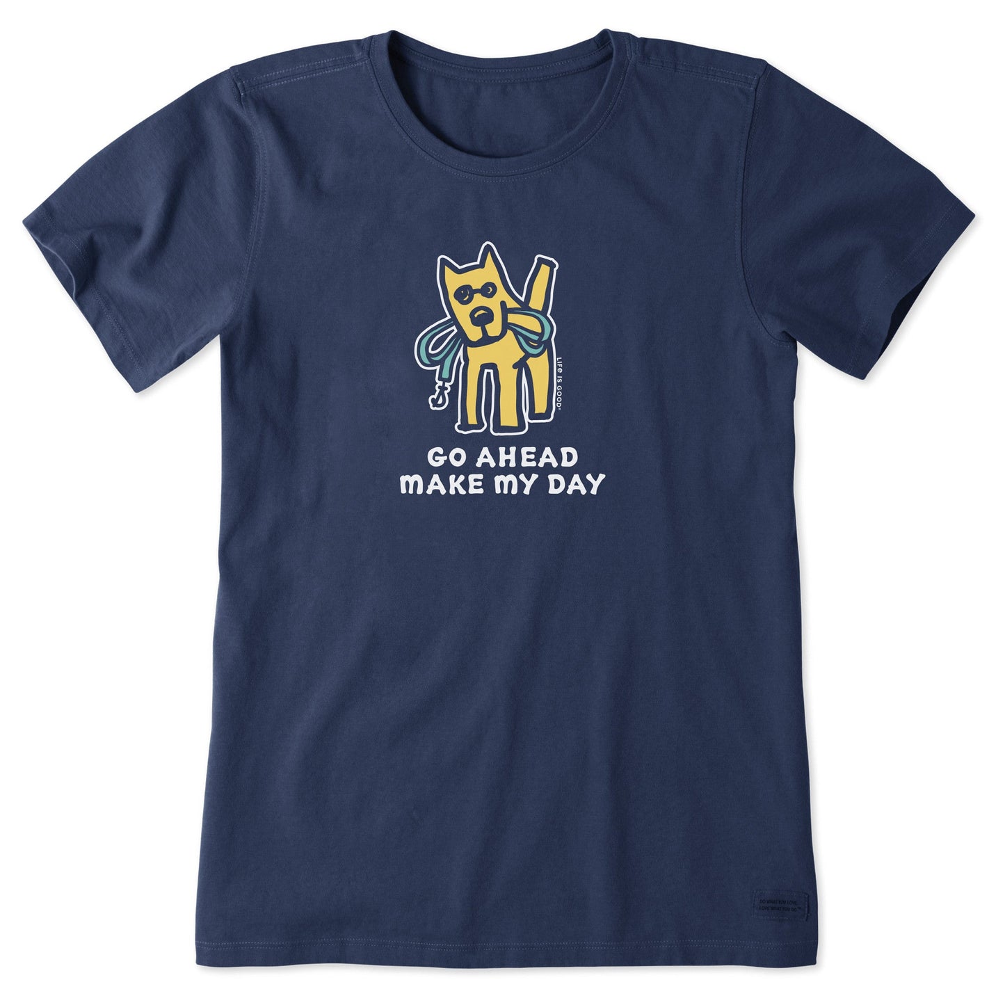 Women's Go Ahead Make My Day Short Sleeve Crusher Tee