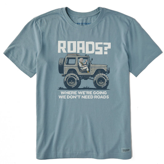 Men's We Don't Need Roads Short Sleeve Crusher Tee