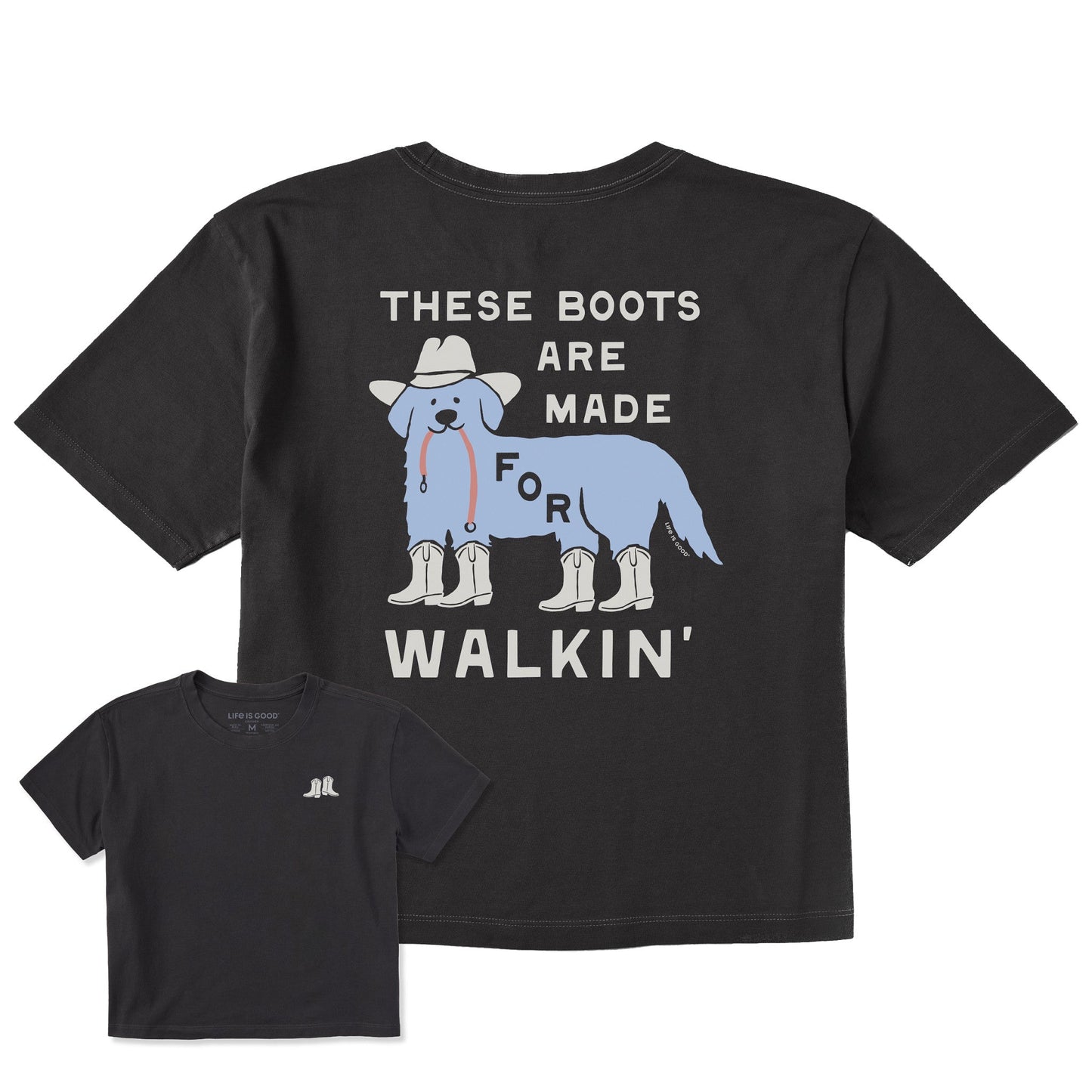 Women's These Boots are Made for Walkin Dog Short Sleeve Crusher Boxy Tee