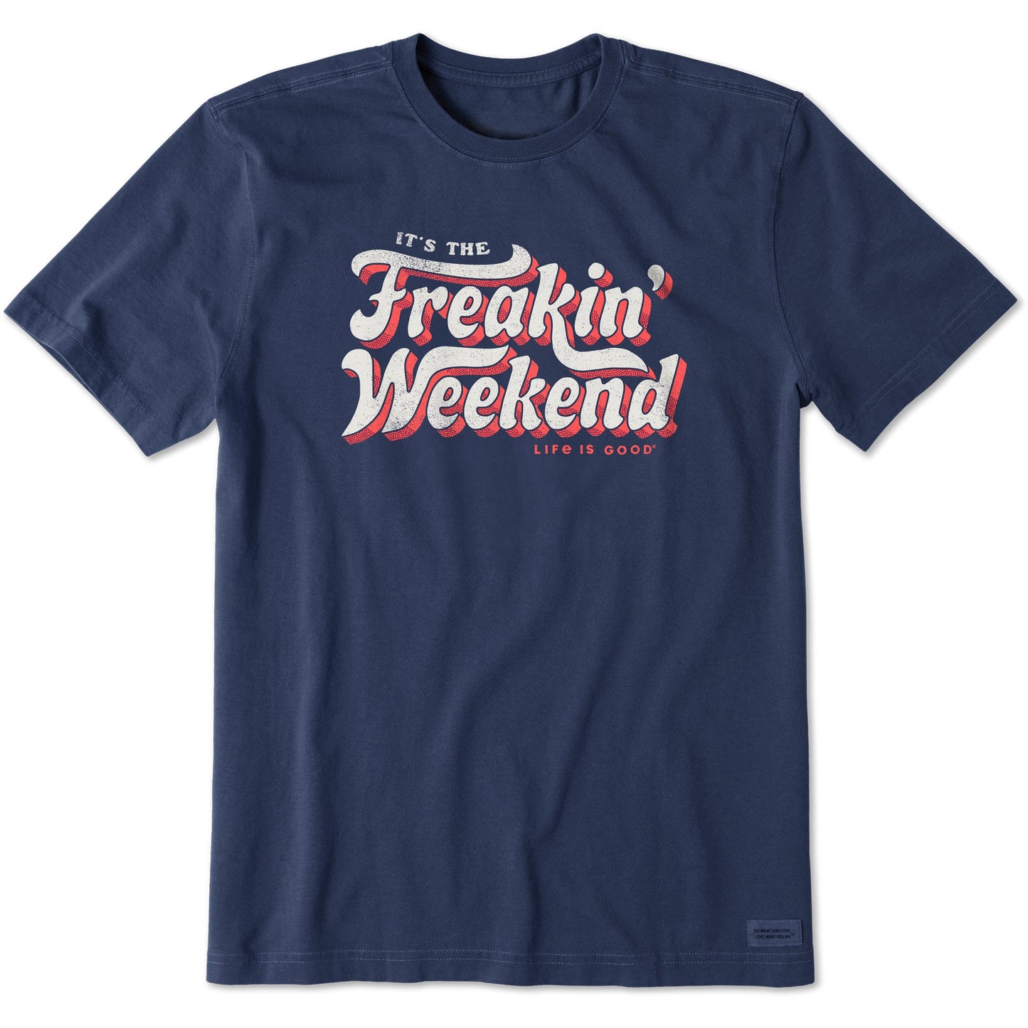 Men's Freakin Weekend Short Sleeve Tee