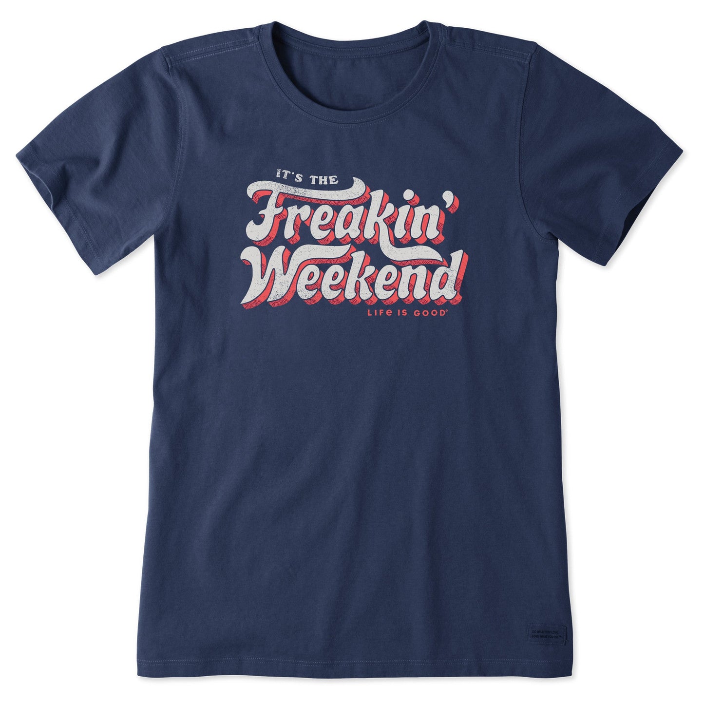 Women's Freakin Weekend Short Sleeve Tee