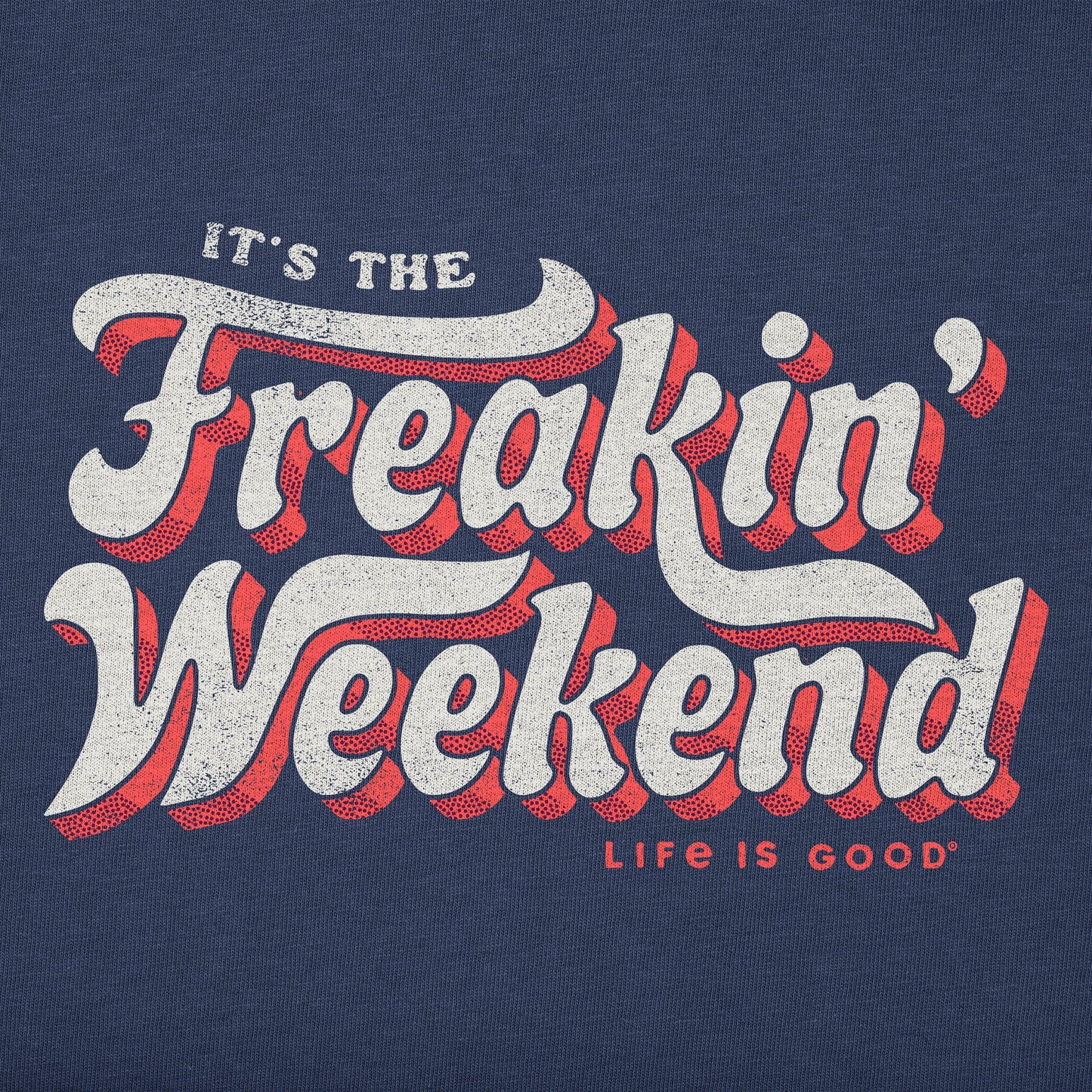 Women's Freakin Weekend Short Sleeve Tee