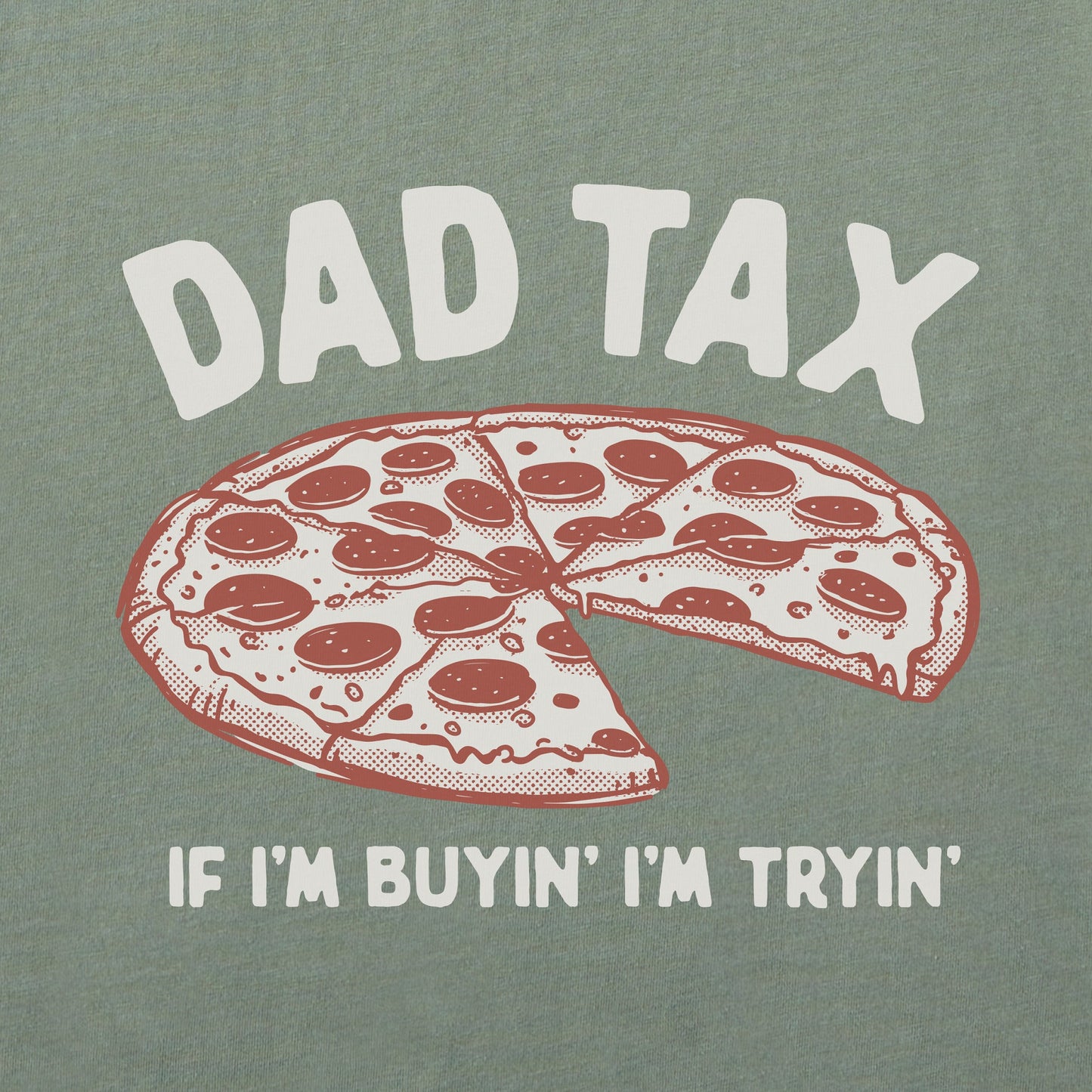 Men's Dad Tax Pizza Short Sleeve Crusher Tee