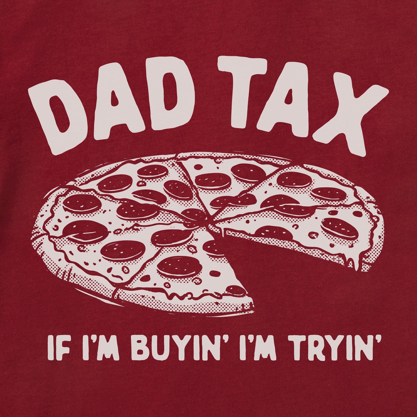 Men's Dad Tax Pizza Short Sleeve Crusher Tee