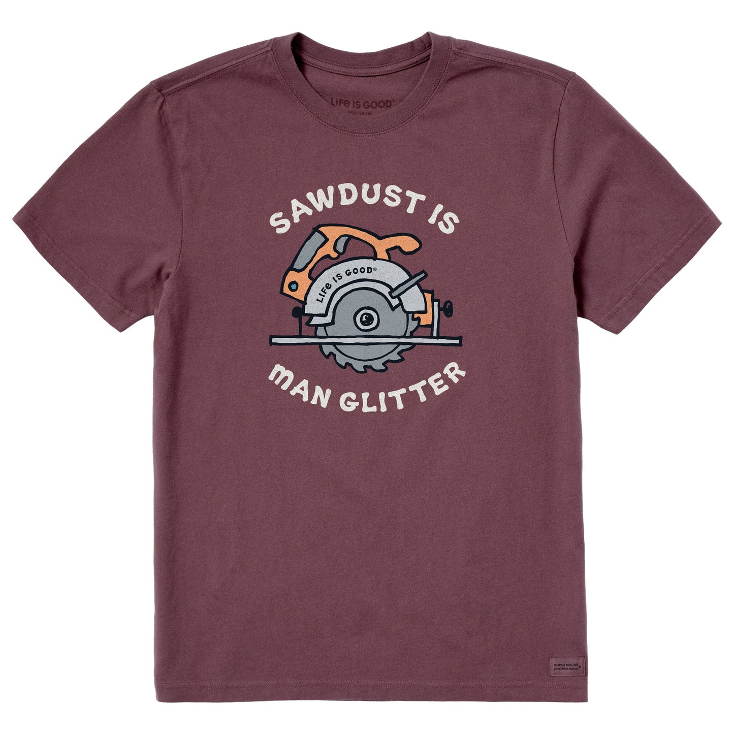 Men's Sawdust is Man Glitter Circular Saw Short Sleeve Crusher Tee