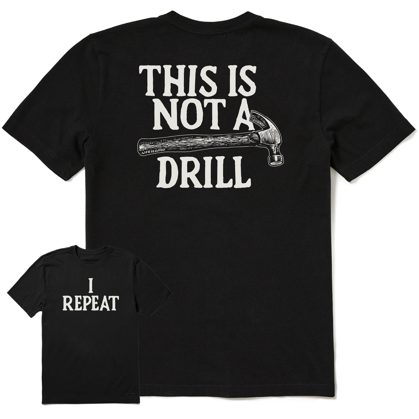 Men's I Repeat Not a Drill Short Sleeve Tee
