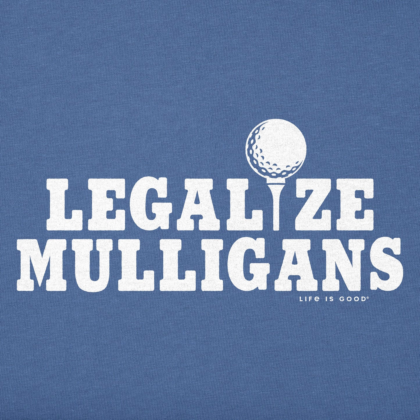 Men's Legalize Mulligans Golf Short Sleeve Tee