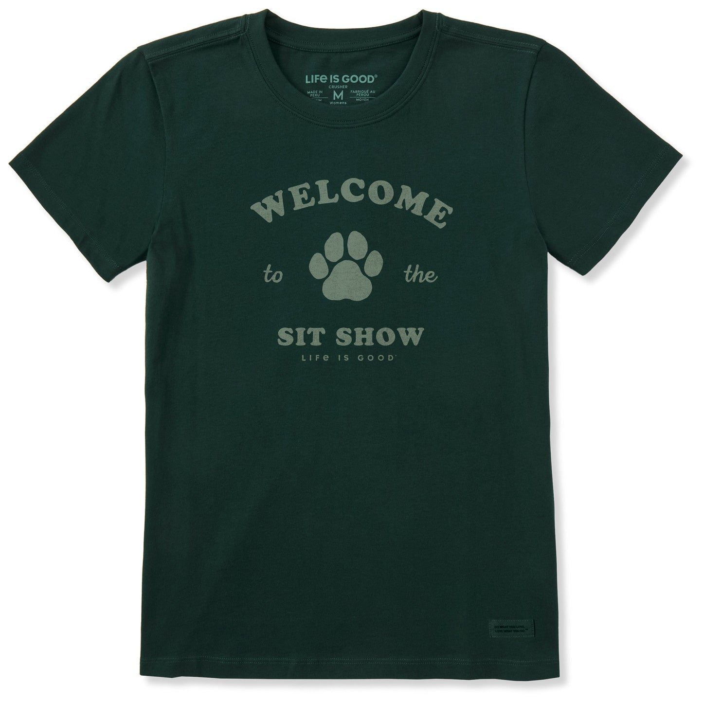 Women's Welcome to the Sit Show Paw Short Sleeve Crusher Tee