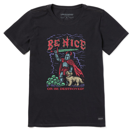 Women's Be Nice or be Destroyed Short Sleeve Tee