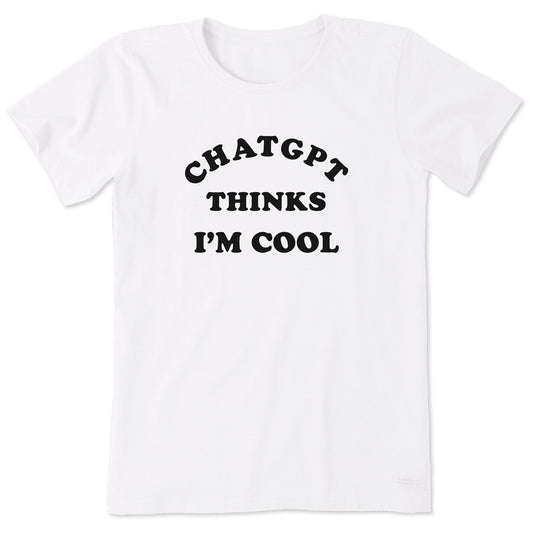 Women's ChatGPT Thinks I'm Cool Short Sleeve Tee