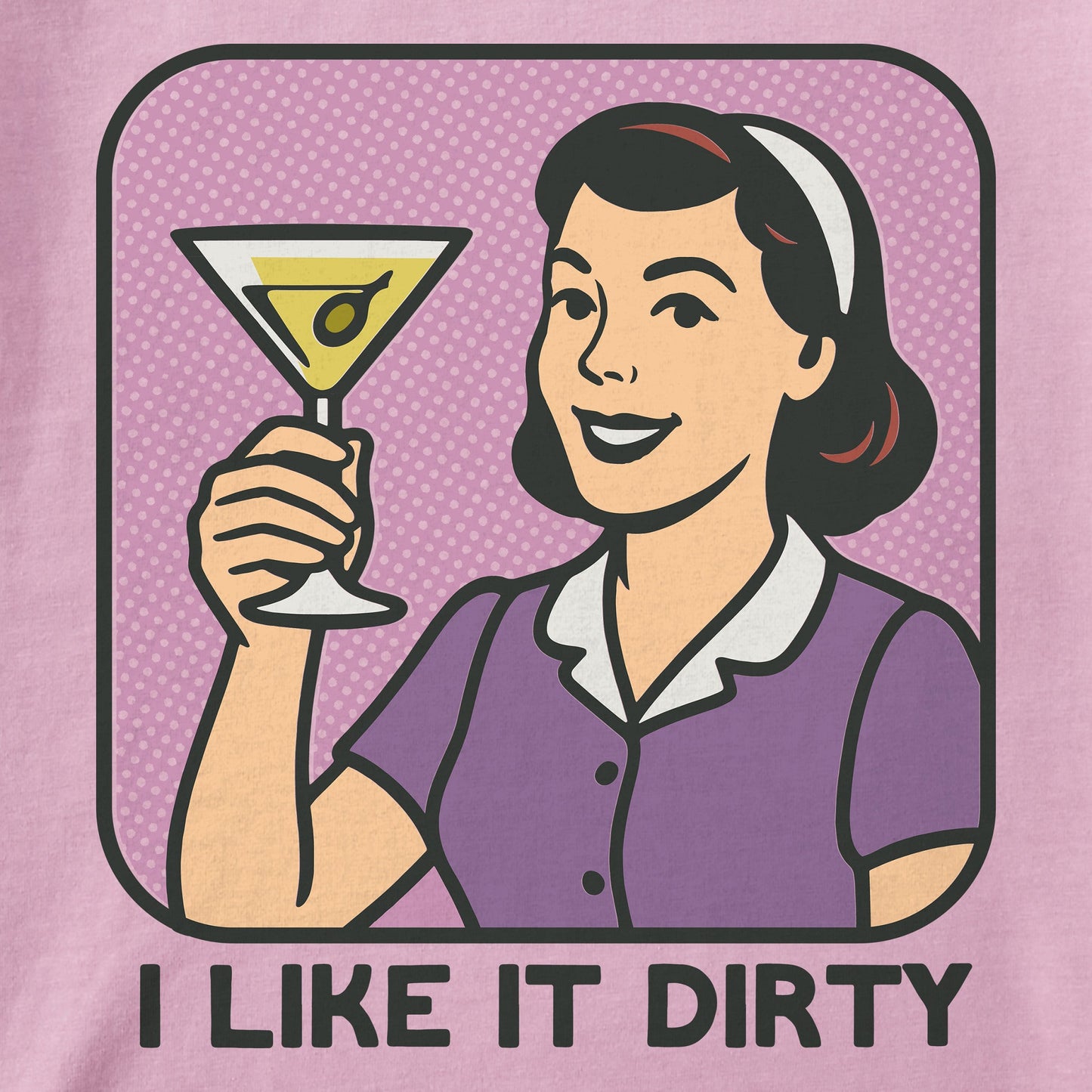 Women's Bert's Shirts I Like it Dirty Short Sleeve Crusher Tee