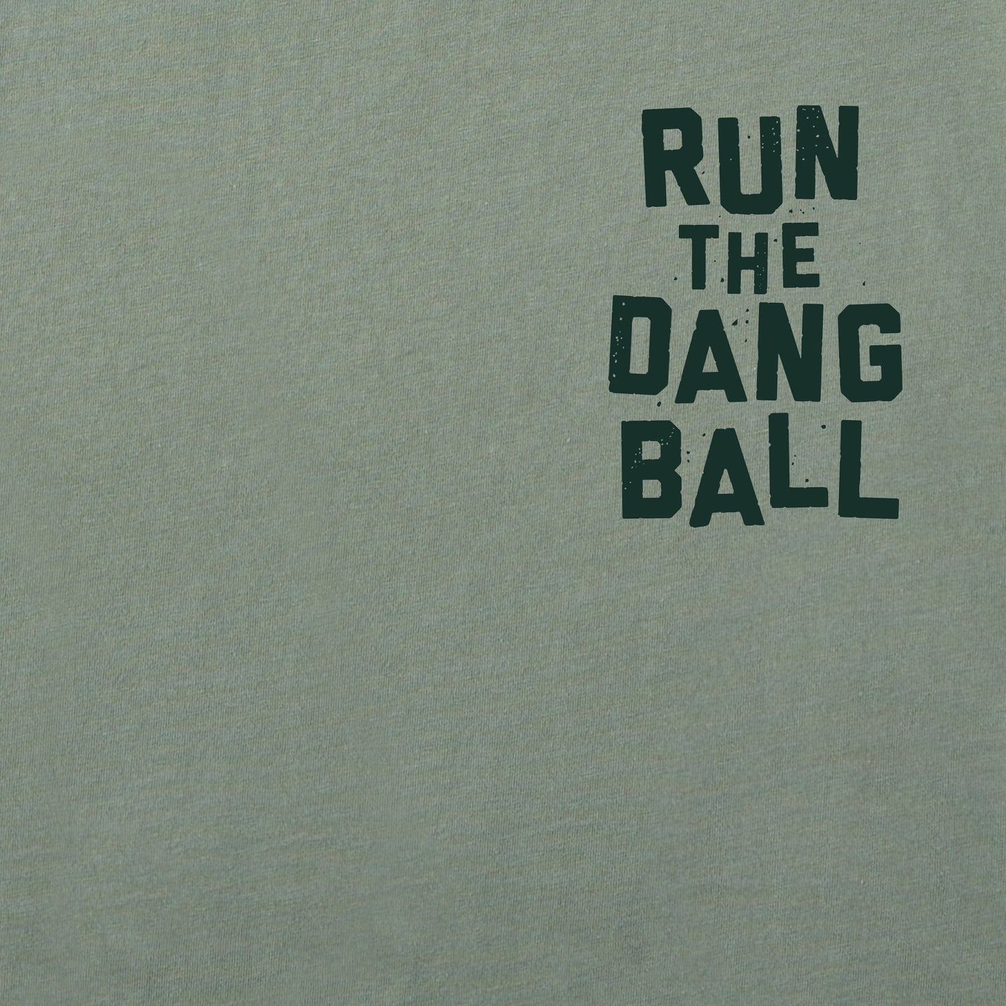 Men's Run the Dang Ball Short Sleeve Tee