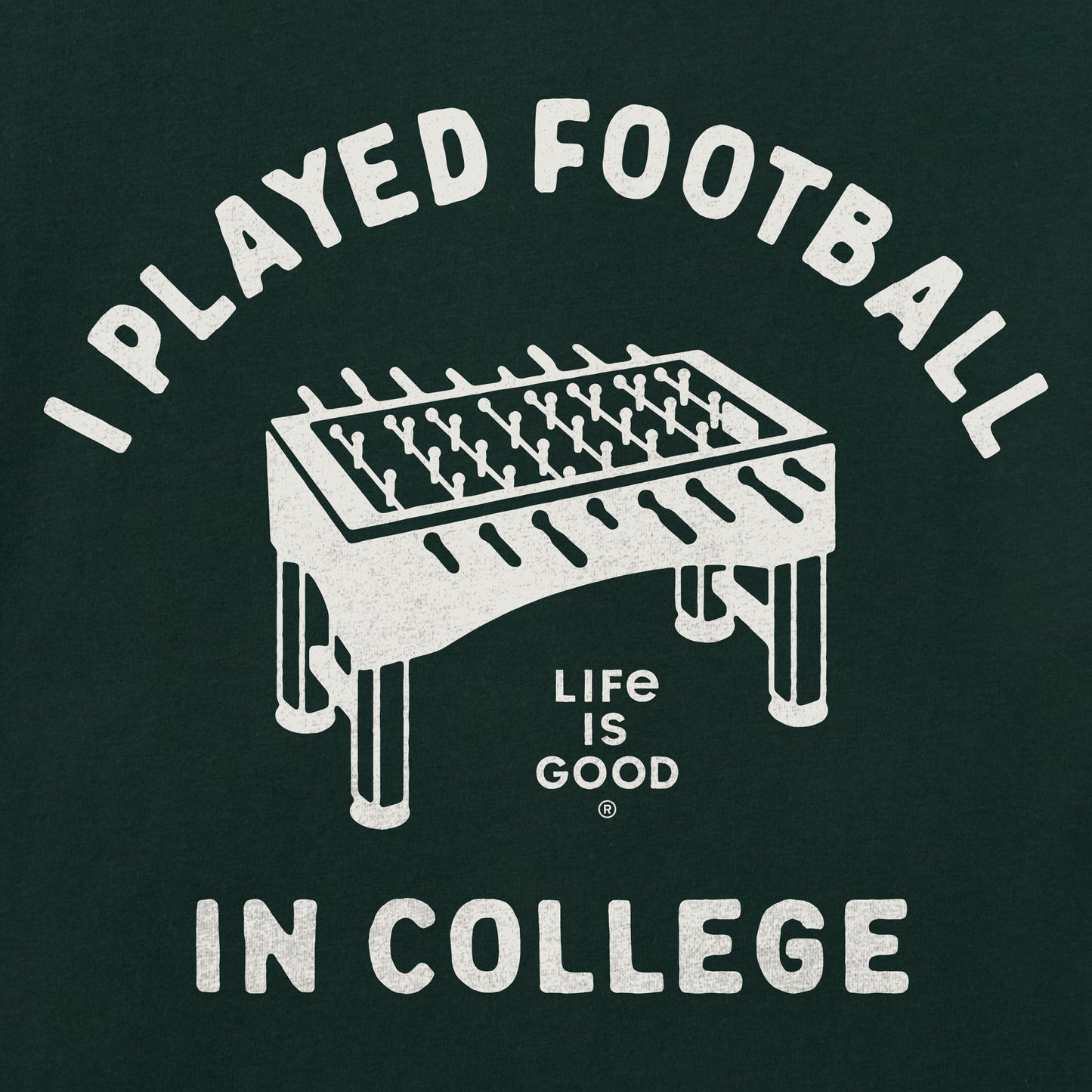 Men's I Played Football in College Short Sleeve Crusher Tee