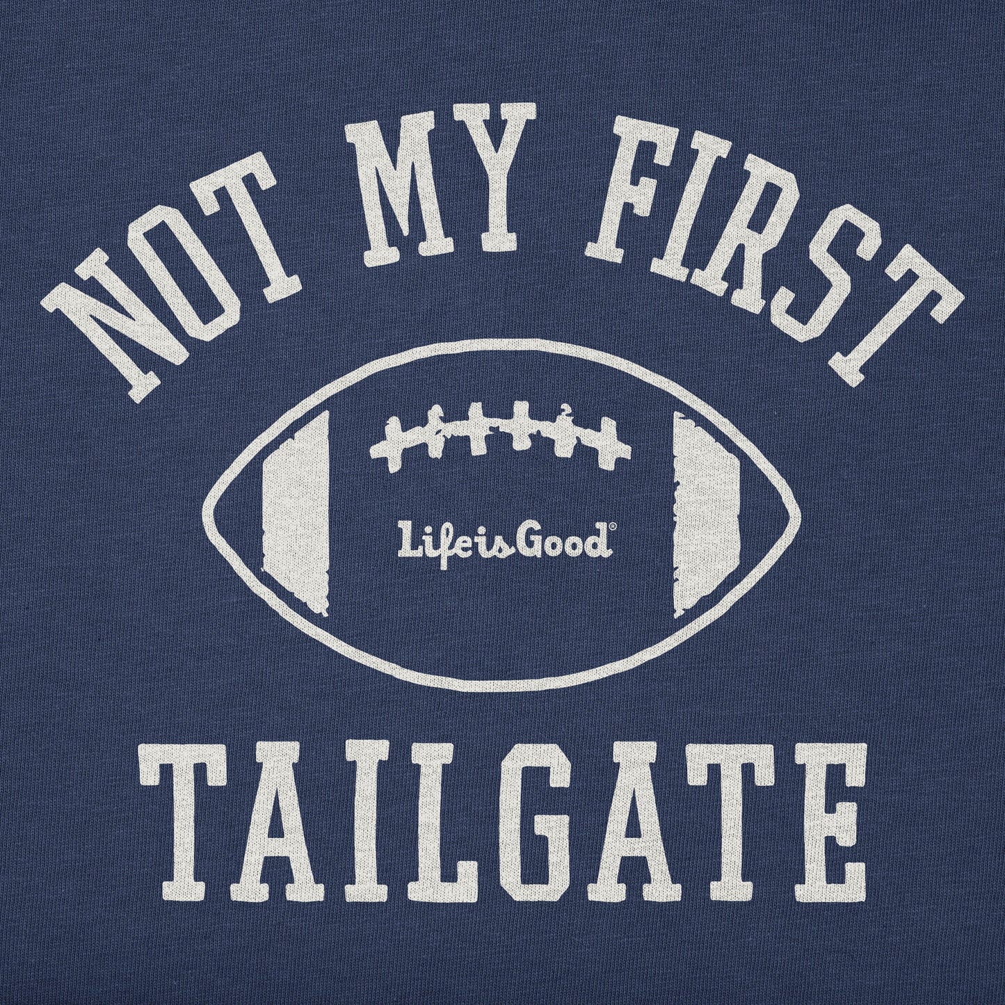 Men's Not My First Tailgate Short Sleeve Tee
