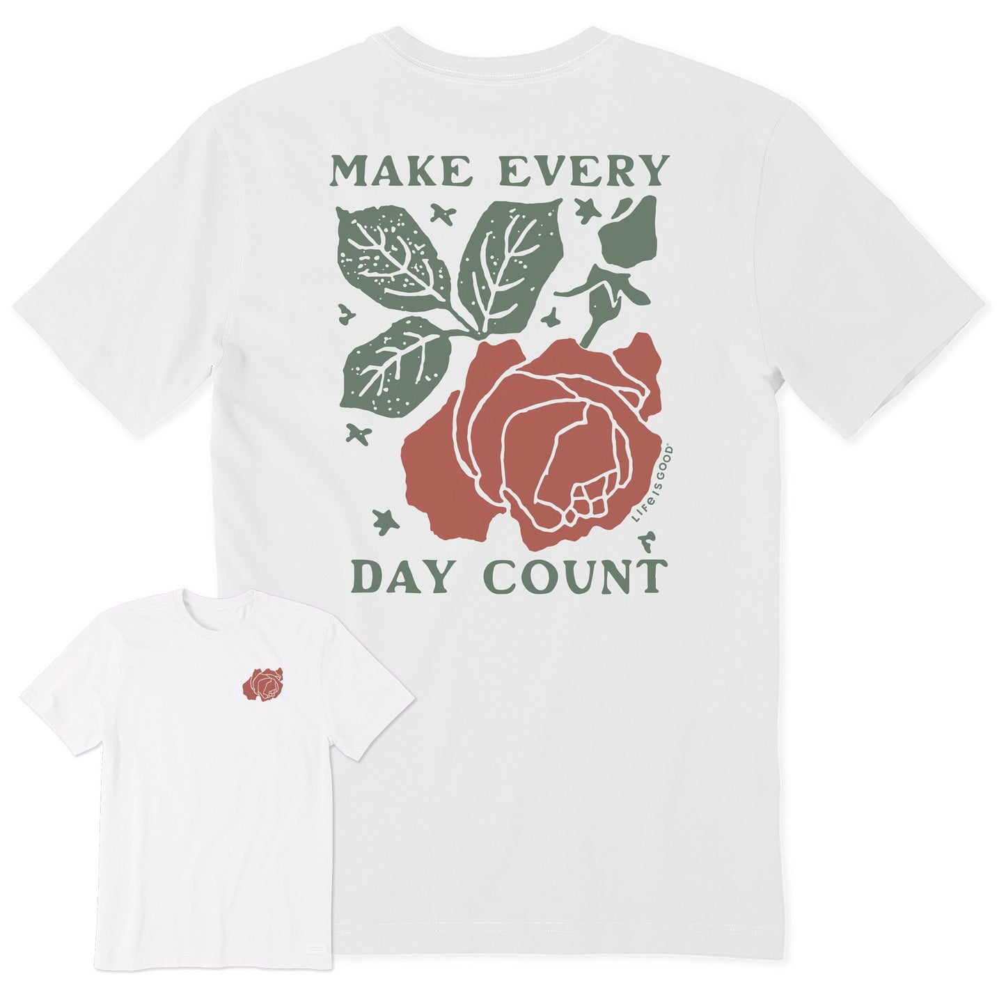 Men's Make Every Day Count Rose Short Sleeve Crusher Tee