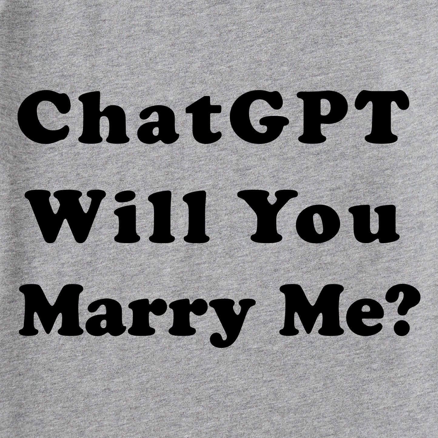 Men's ChatGPT Will You Marry Me Short Sleeve Crusher Tee