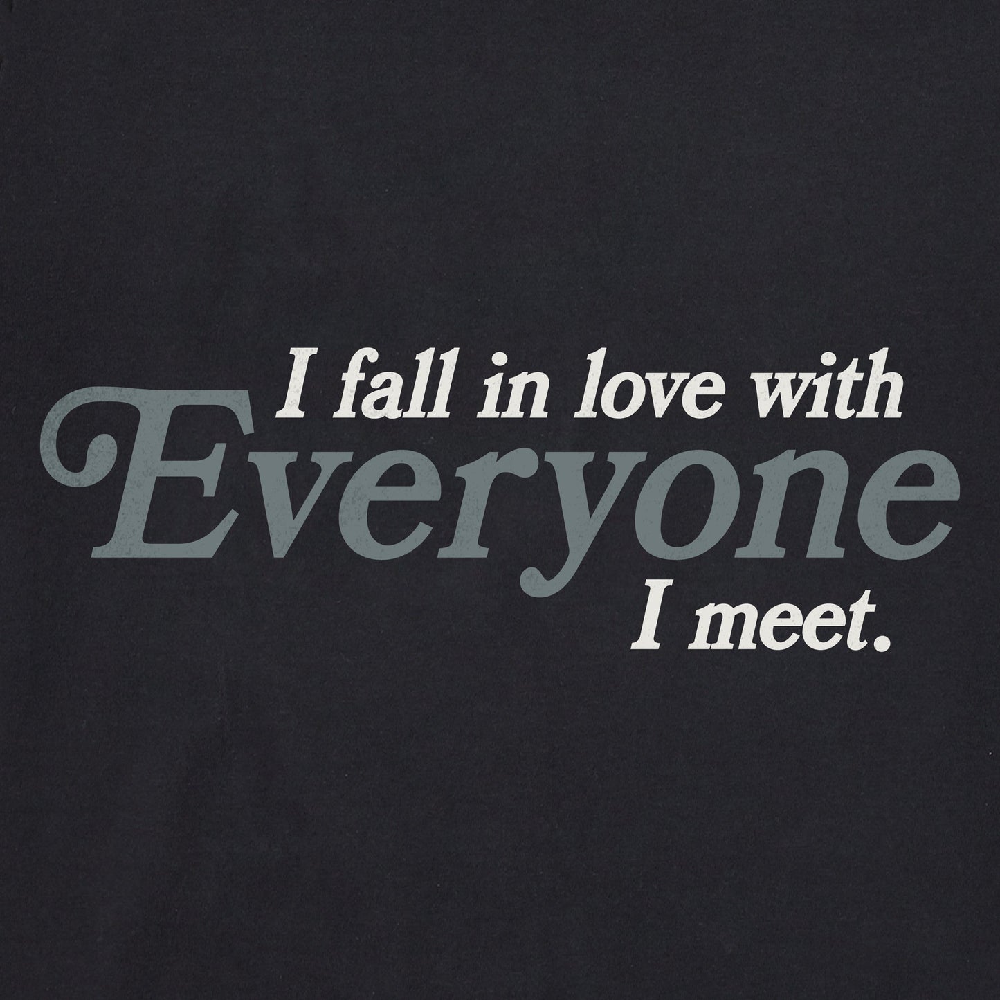 Men's Fall in Love with Everyone Short Sleeve Tee