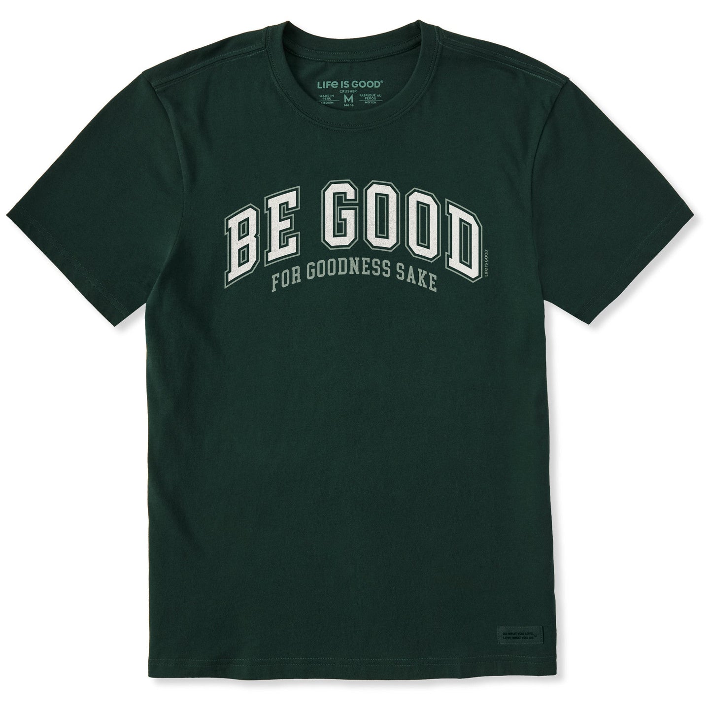 Men's Be Good For Goodness Sake Short Sleeve Crusher Tee