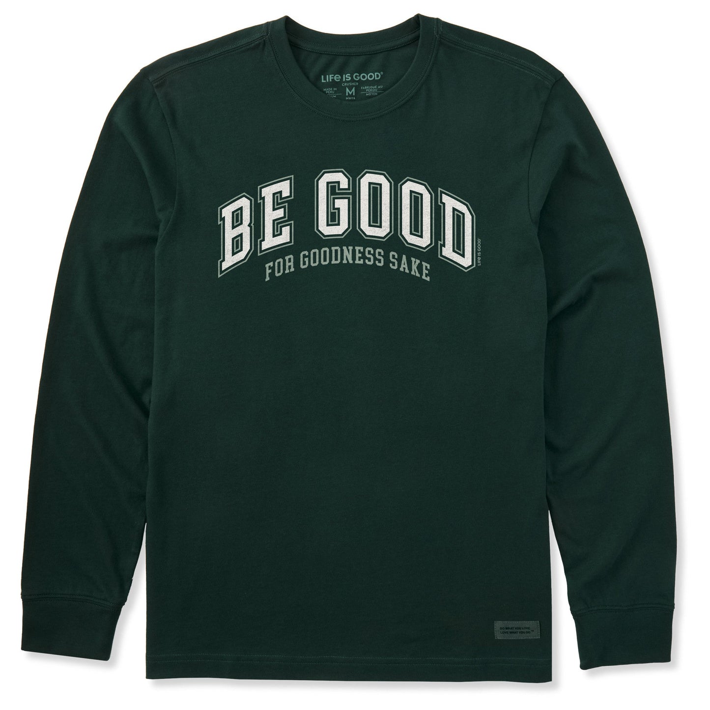 Men's Be Good For Goodness Sake Long Sleeve Crusher Tee