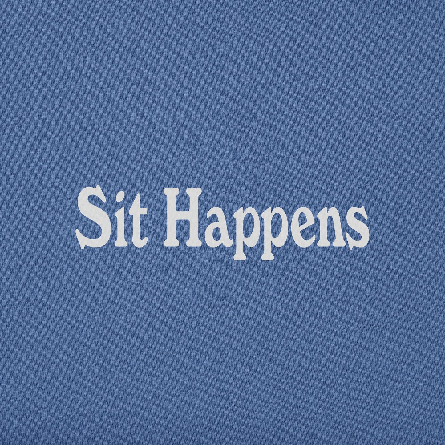 Women's Sit Happens Short Sleeve Tee