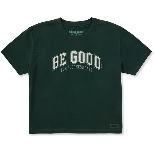 Women's Be Good For Goodness Sake Short Sleeve Crusher Boxy Tee