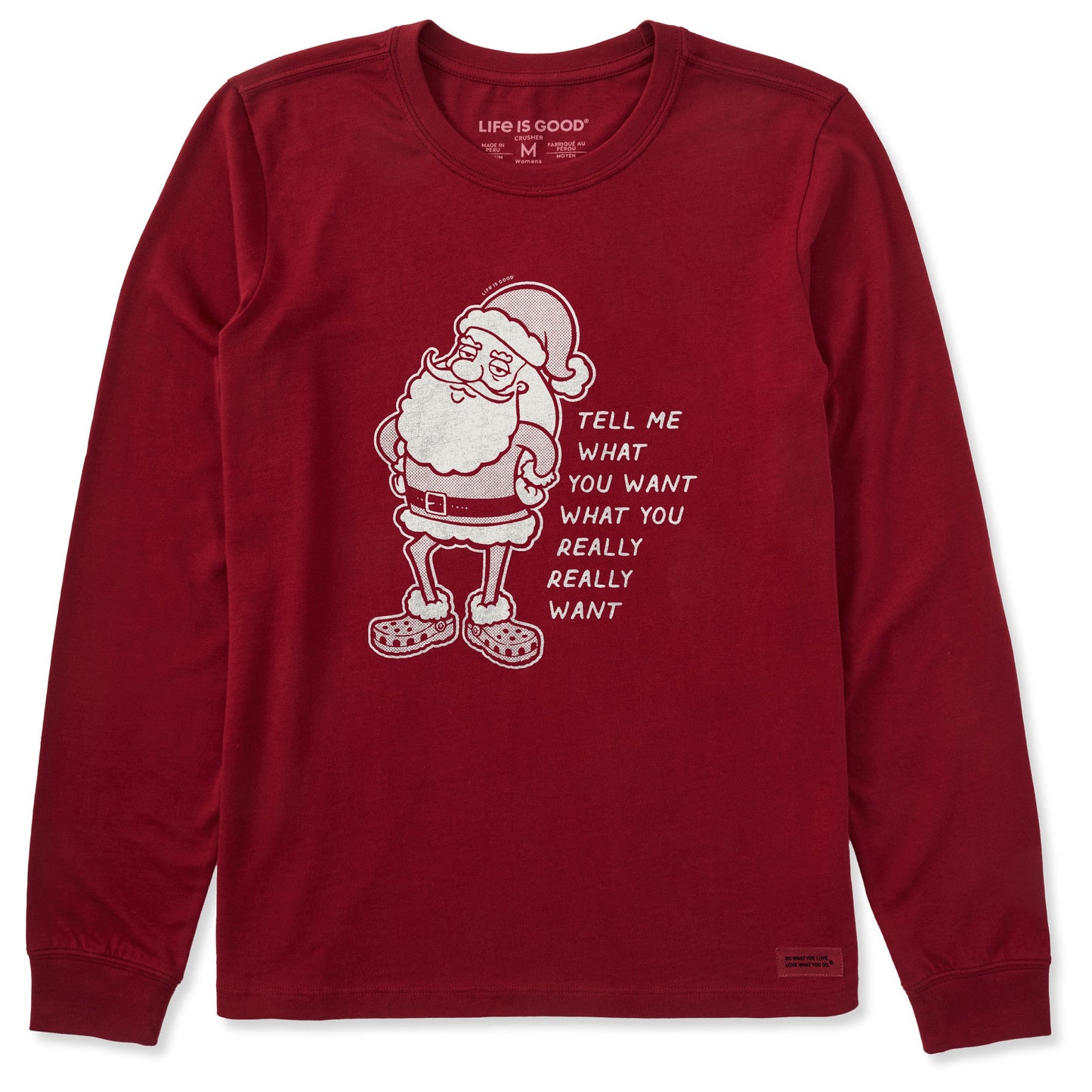 Women's Tell Me What Your Really Want Long Sleeve Crusher Tee