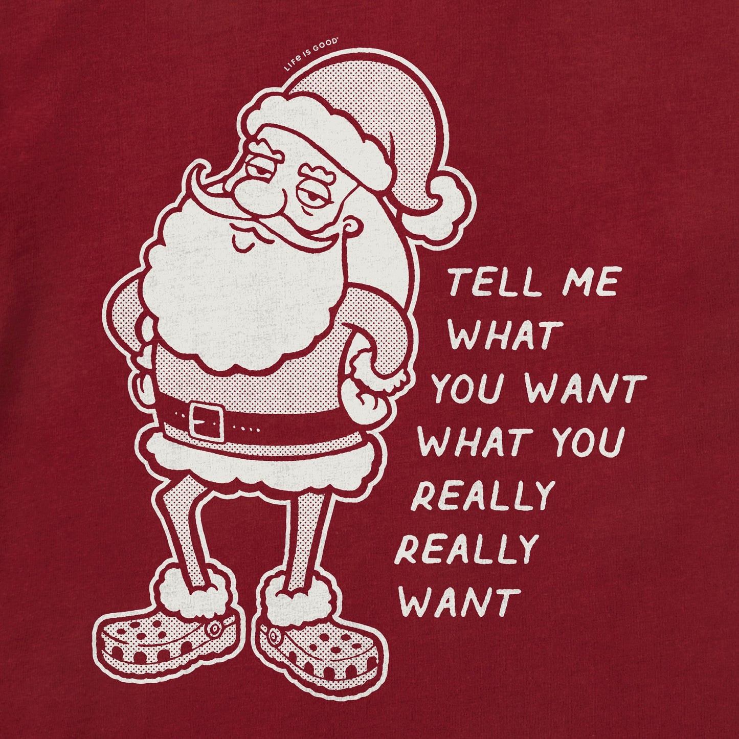 Women's Tell Me What Your Really Want Long Sleeve Crusher Tee