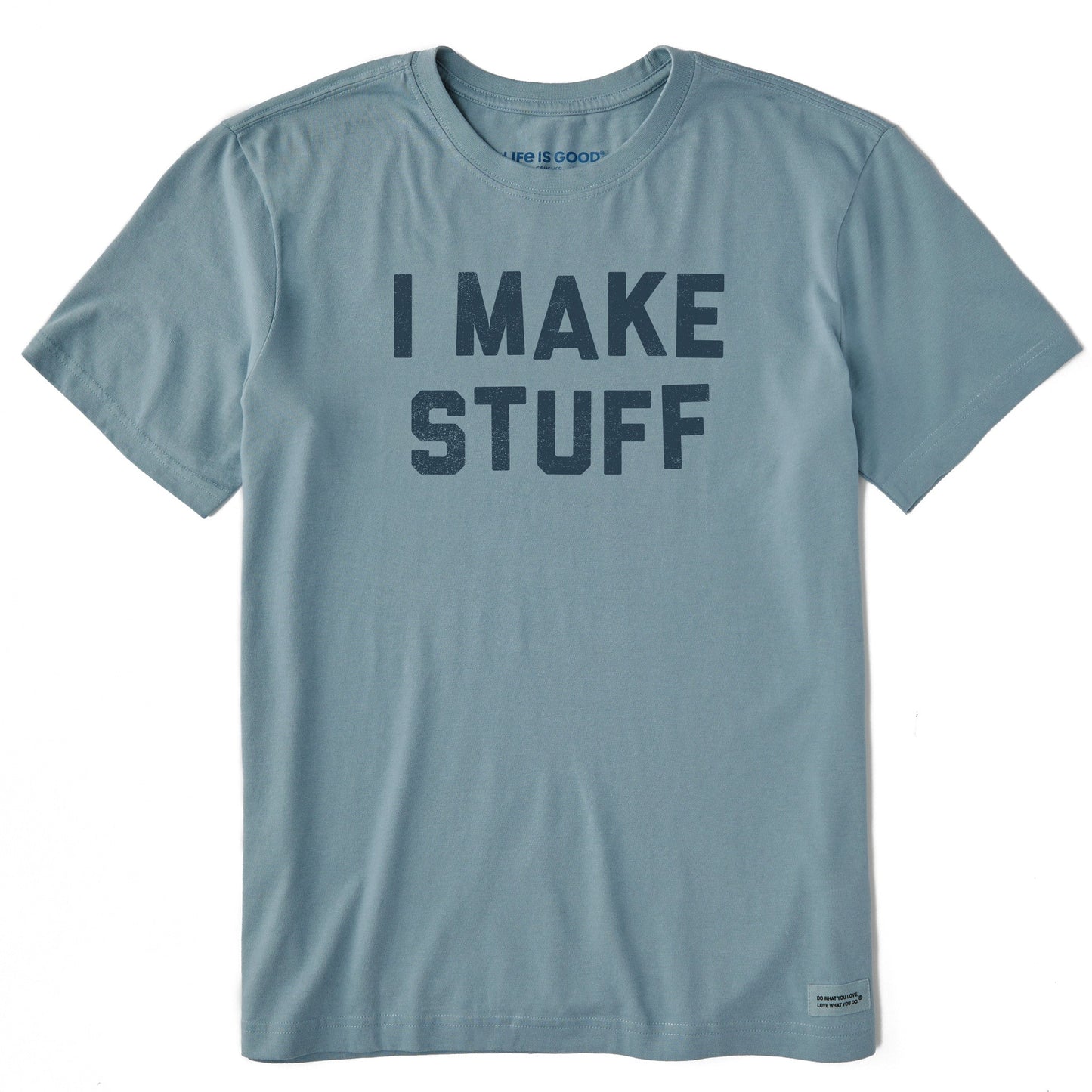 Men's I Make Stuff Short Sleeve Crusher Tee