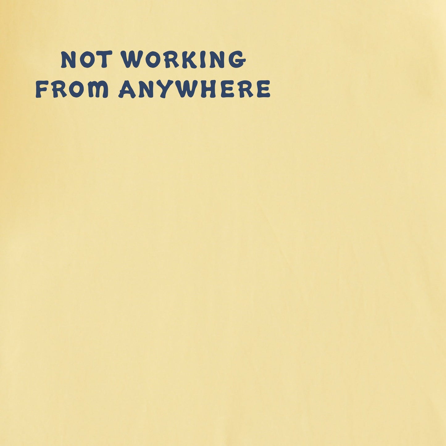 Men's Not Working from Anywhere Medley Short Sleeve Crusher Tee