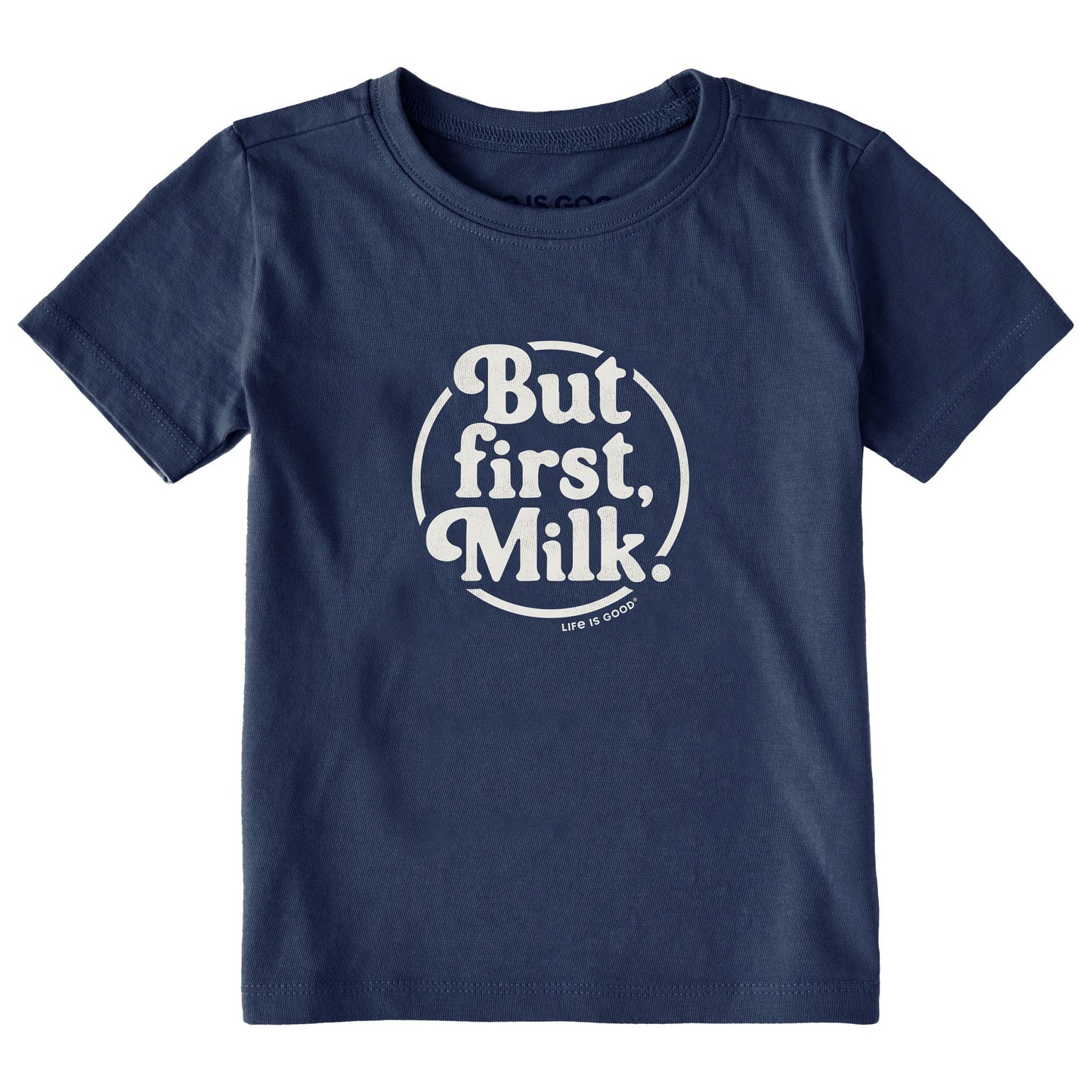 Toddler But First, Milk Short Sleeve Crusher Tee
