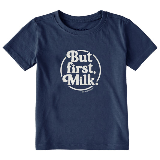Toddler But First, Milk Short Sleeve Crusher Tee