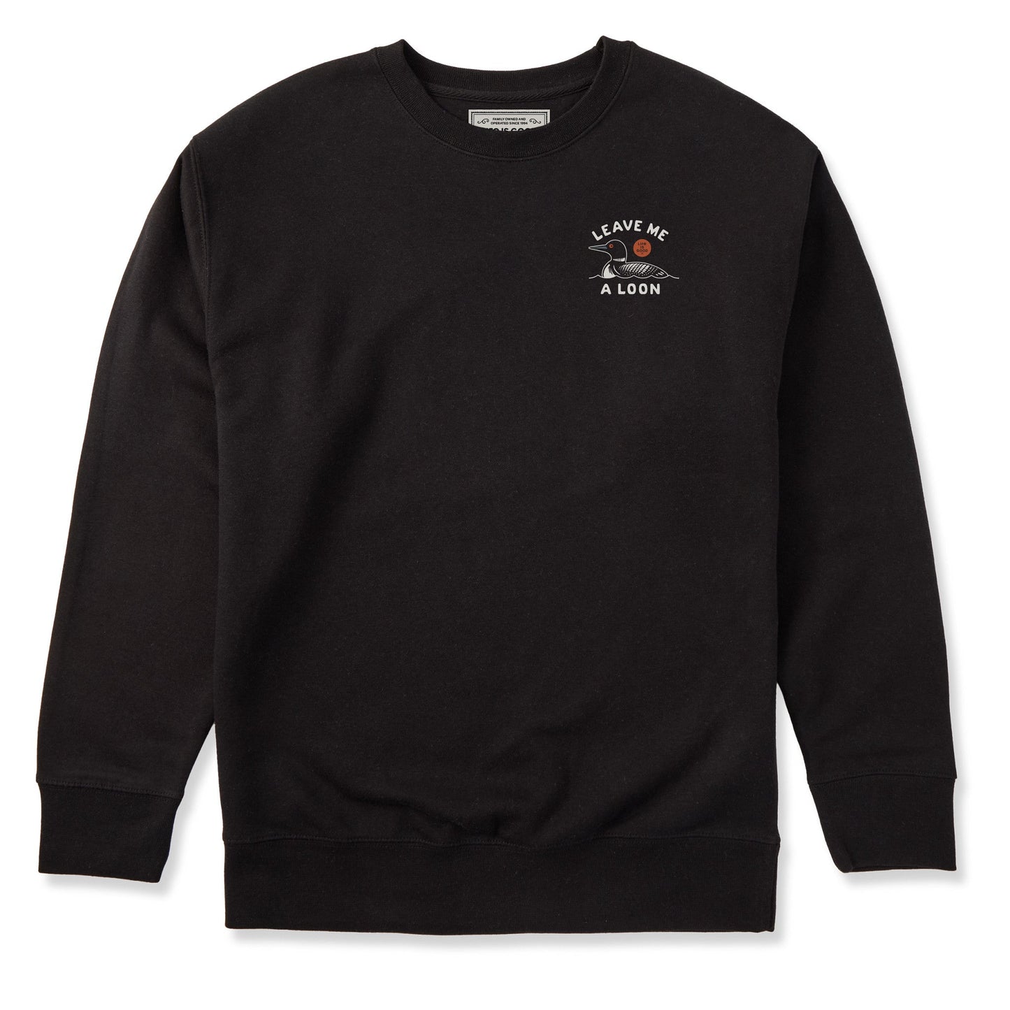 Adult Unisex Leave Me a Loon Every Wear Crew Sweatshirt