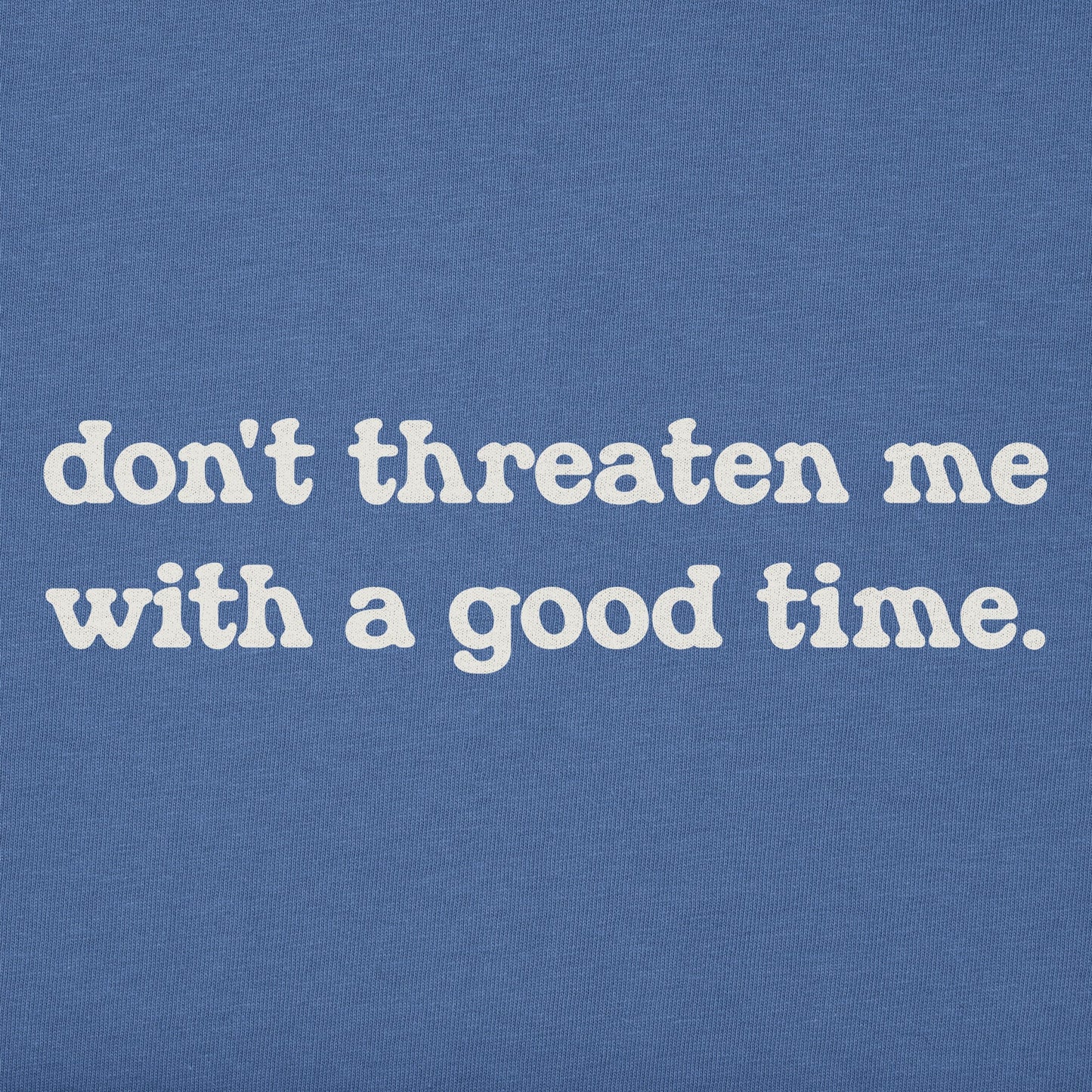 Women's Don't Threaten Me Short Sleeve Tee