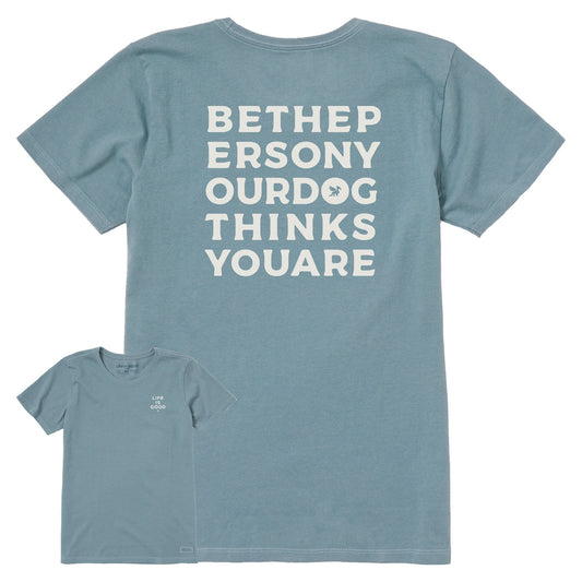 Women's Bert's Be the Person Short Sleeve Crusher Tee