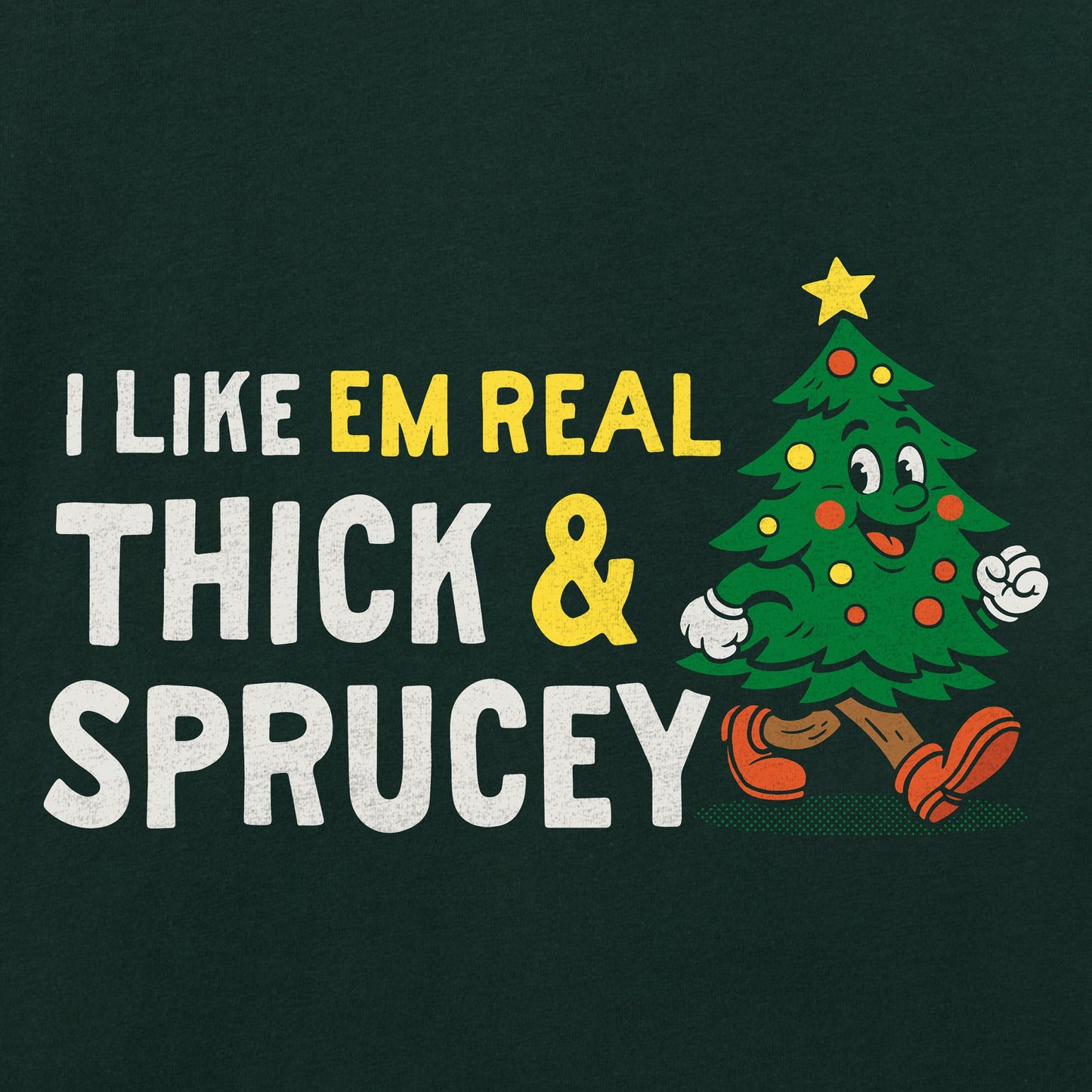 Women's Thick and Sprucey Long Sleeve Crusher Tee