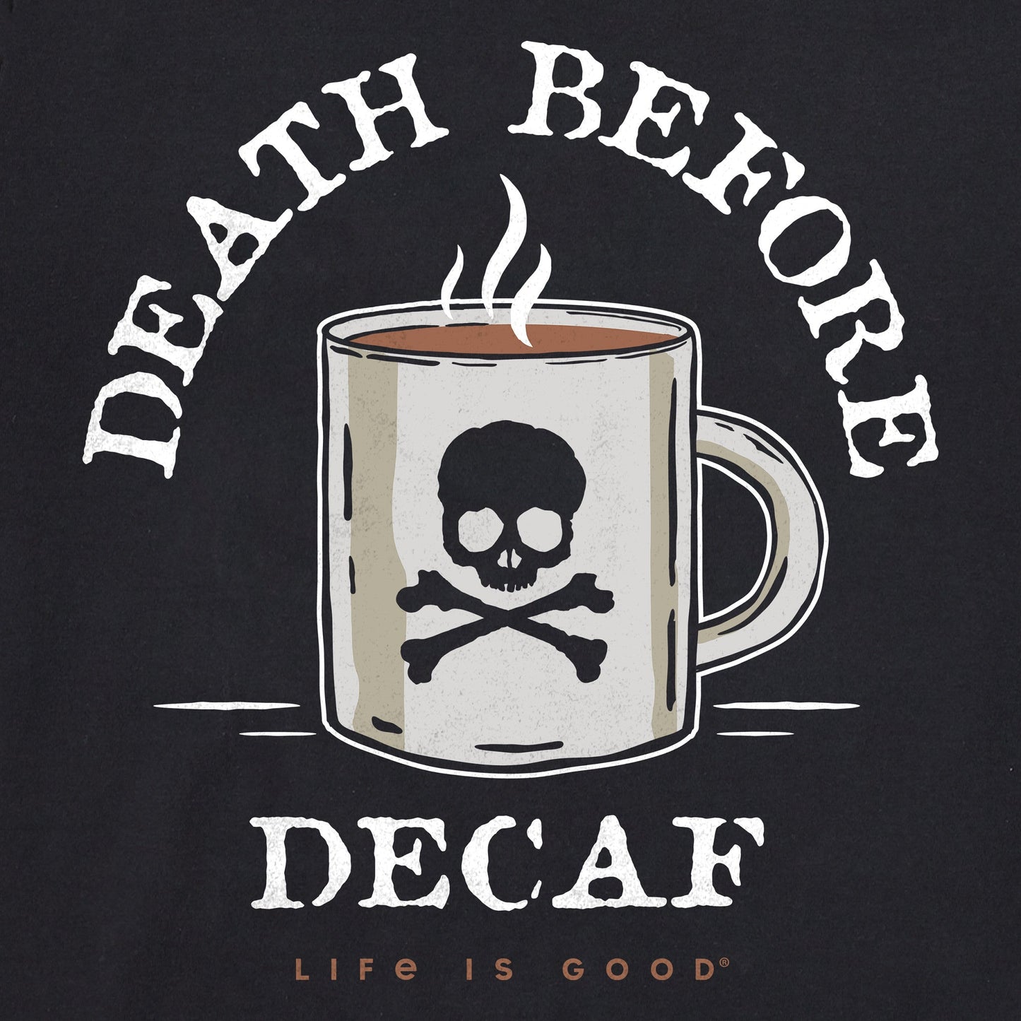 Men's Death Before Decaf Short Sleeve Crusher Tee