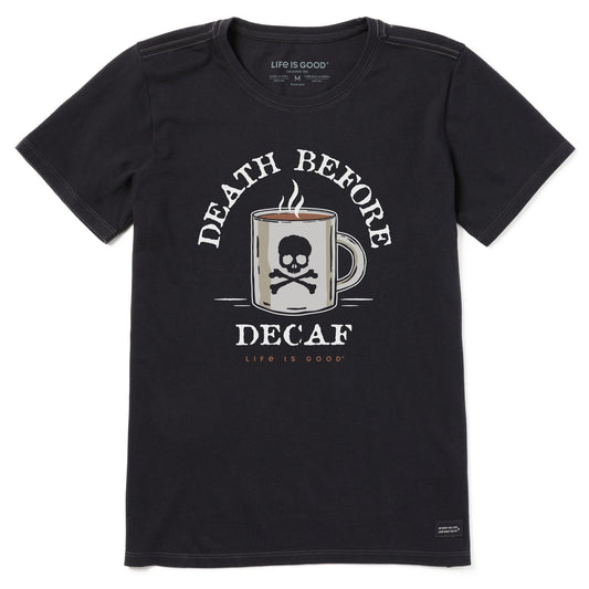 Women's Death Before Decaf Short Sleeve Crusher Tee