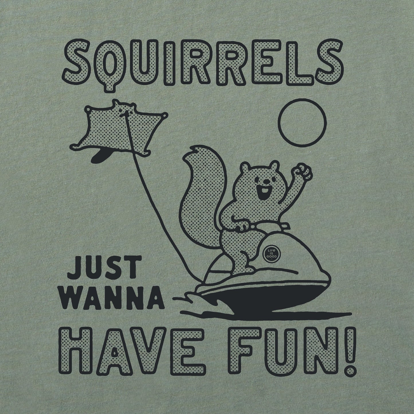 Men's Squirrels Just Wanna Have Fun Short Sleeve Crusher Tee
