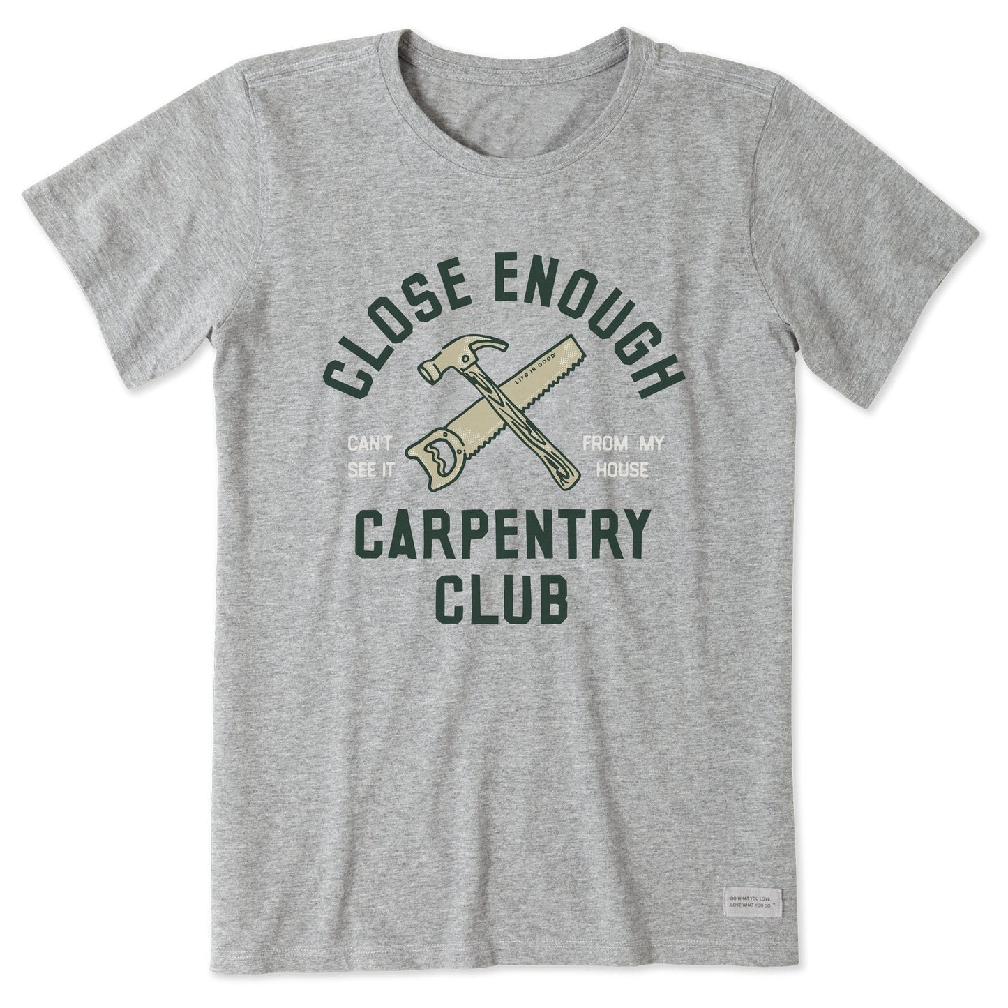 Women's Close Enough Carpentry Club Short Sleeve Crusher Tee