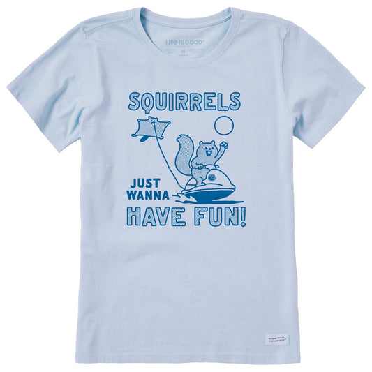 Women's Squirrels Just Wanna Have Fun Short Sleeve Crusher Tee