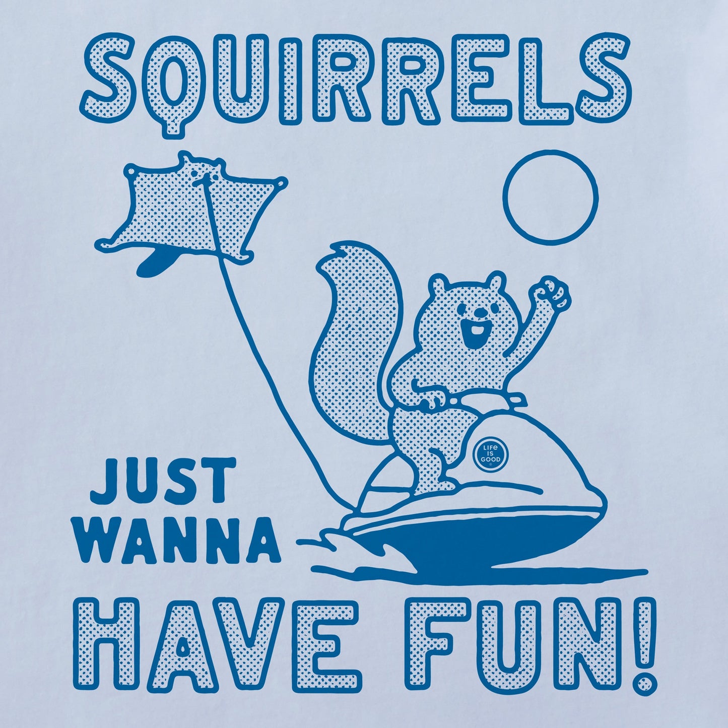 Women's Squirrels Just Wanna Have Fun Short Sleeve Crusher Tee