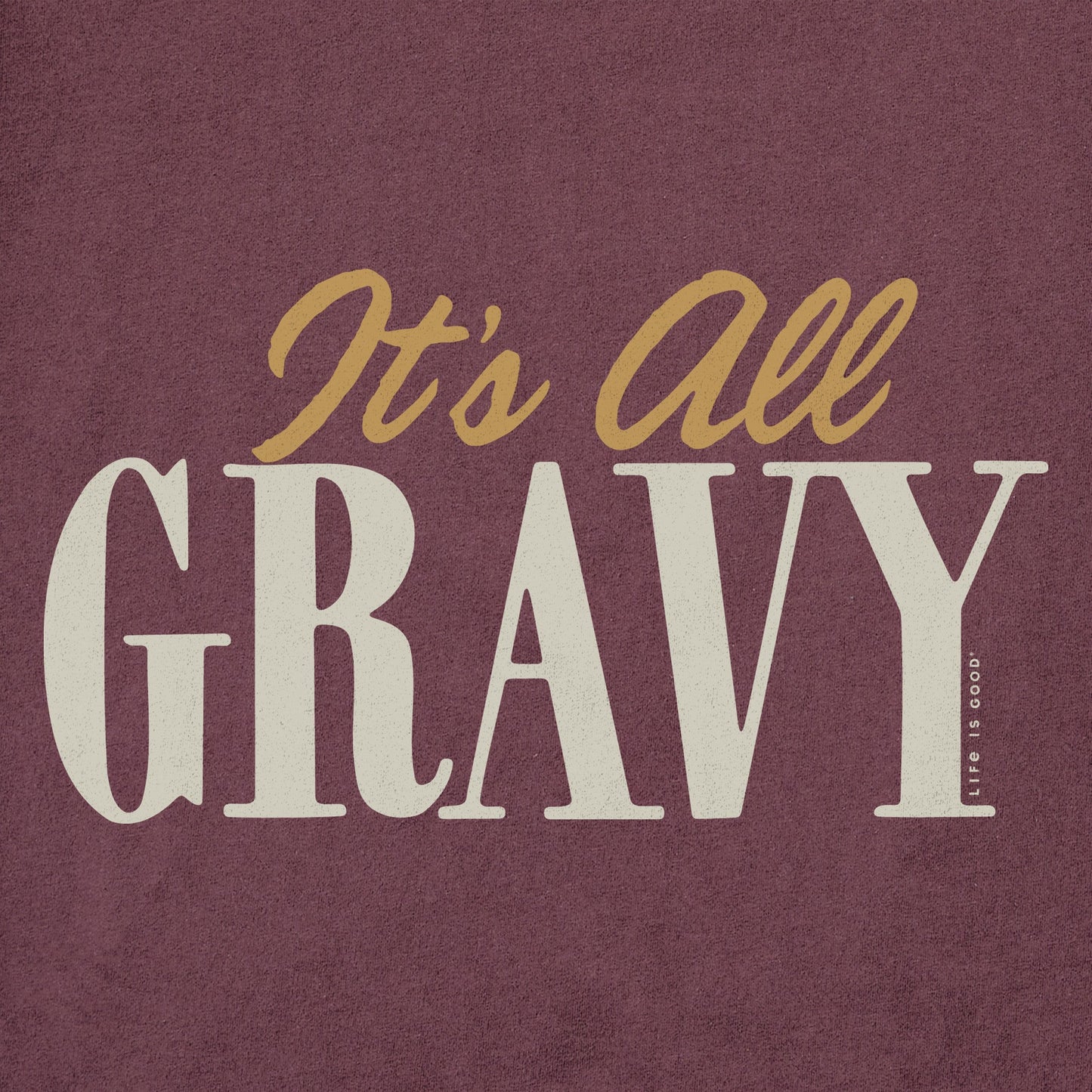 Men's It's All Gravy Short Sleeve Crusher Tee