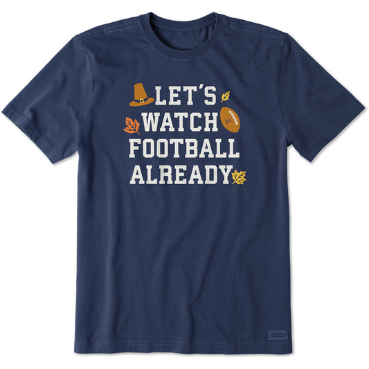 Men's Let's Watch Football Already Short Sleeve Crusher Tee
