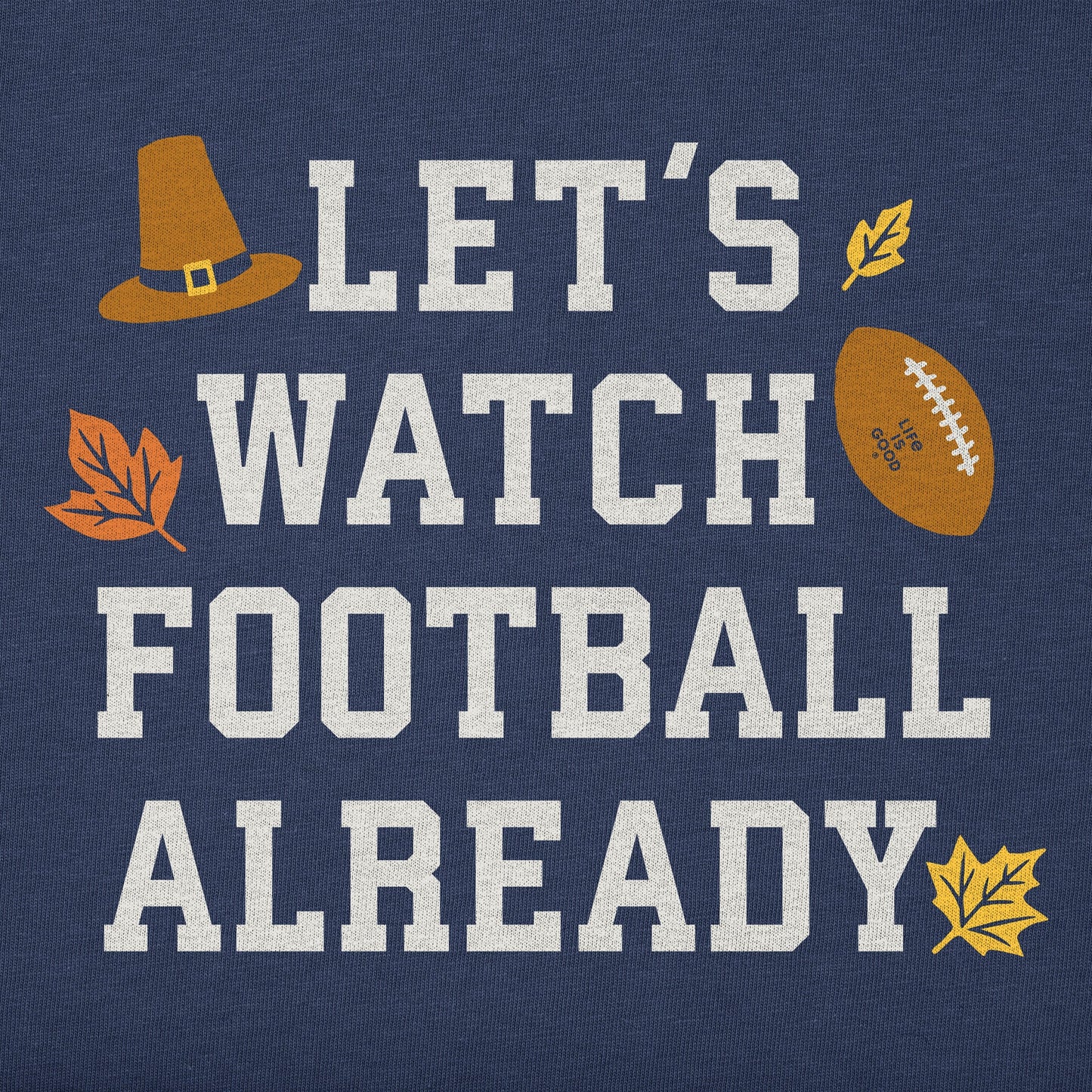 Kids Let's Watch Football Already Short Sleeve Crusher Tee