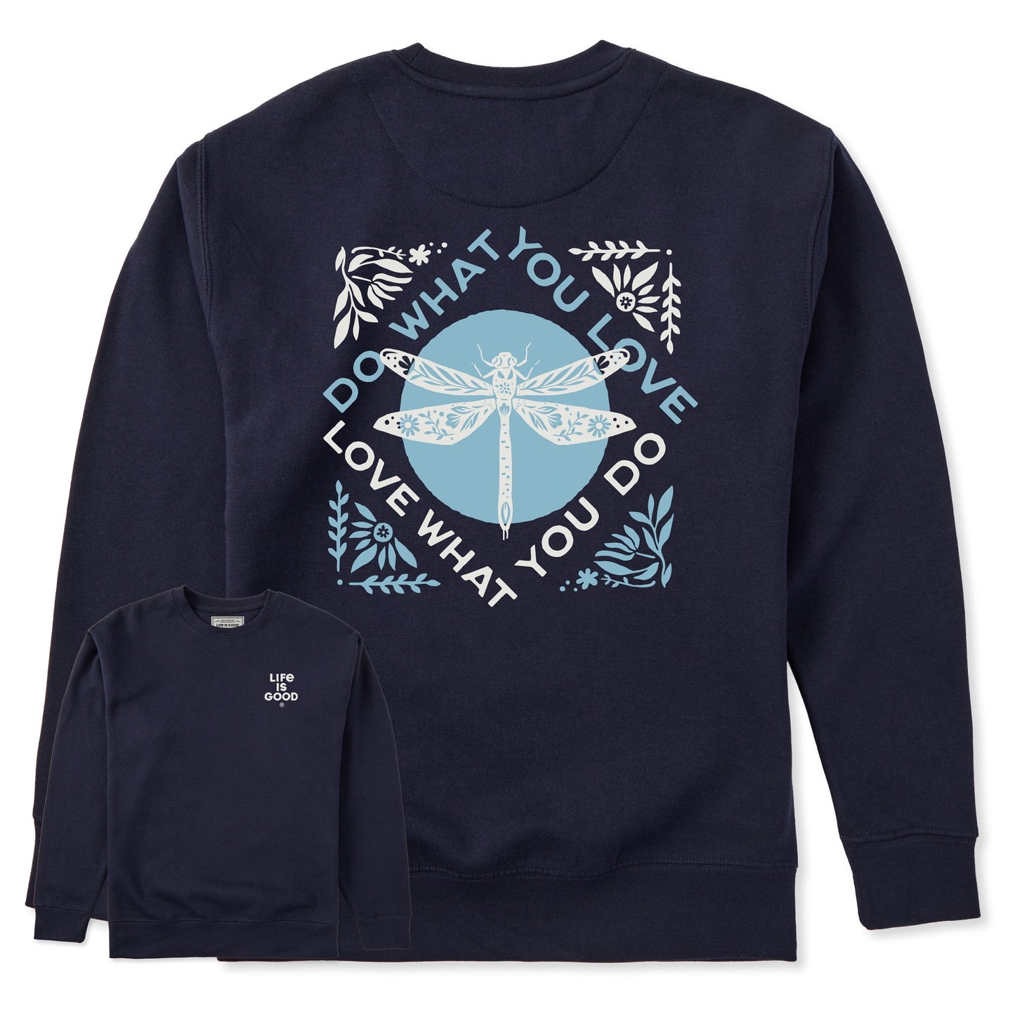 Adult Unisex Do What You Love Dragonfly Every Wear Crew Sweatshirt