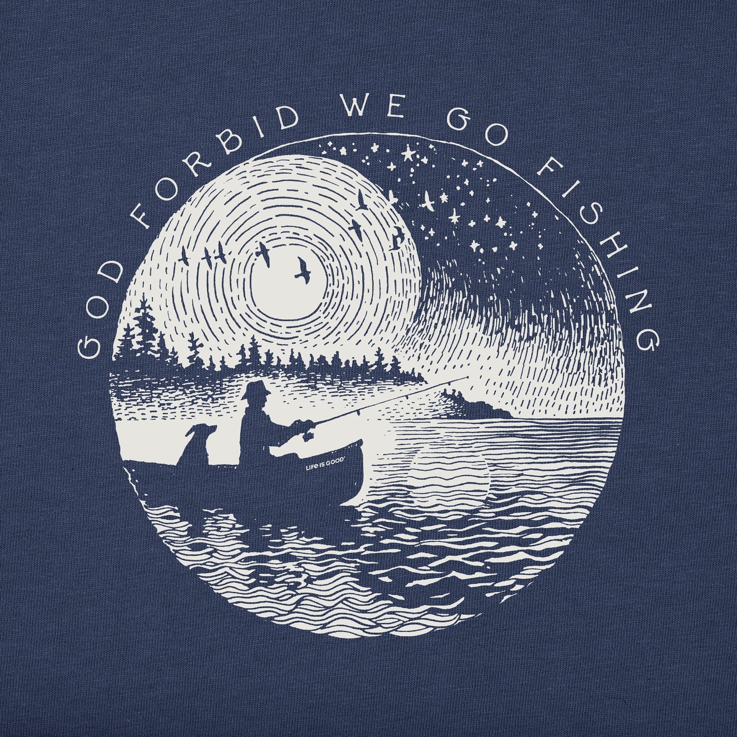 Men's God Forbid We Go Fishing Short Sleeve Crusher Tee